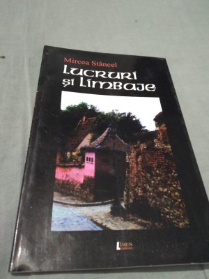 LUCRURI SI LIMBAJE -MIRCEA STANCEL 2009 foto