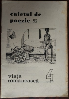 CAIET / CAIETUL DE POEZIE VIATA ROMANEASCA NR. 52: Ion Sofia Manolescu/Constanta Buzea/Nina Cassian/Gabriela Melinescu/Adrian Paunescu/Dumitru M. Ion+ foto