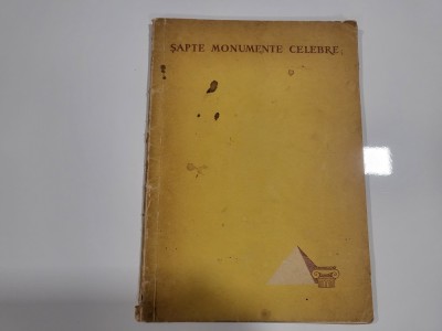 Sapte monumente celebre ale arhitecturii antice.&amp;quot;Cele sapte minuni&amp;quot; de Georgeta Chitulescu,Traian Chitulescu foto