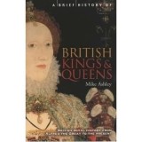 A Brief History of British Kings &amp; Queens