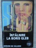 INTALNIRE LA BORIS GLEB-GERARD DE VILLIERS