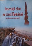 INSCRIPTII ELINE PE CERUL ROMANIEI (POETI GRECI CONTEMPORANI)-COLECTIV