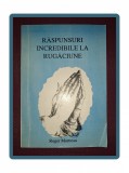 Raspunsuri Incredibile la Rugaciune - Roger J. Morneau, Vatran Allianz 1993, Crestinism
