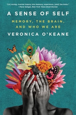 A Sense of Self: Memory, the Brain, and Who We Are foto