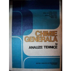 CHIMIE GENERALA SI ANALIZE TEHNICE,EDITIA A II-A-LIGIA STOICA,IRINA CONSTANTINESCU,HORIA NASCU,PETRU ONU,BUC.1983