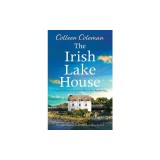 The Irish Lake House: An absolutely gorgeous and heart-warming romance