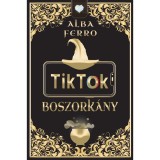TikTok boszork&aacute;ny - Alba Ferro