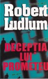 Carti Robert Ludlum - Deceptia lui Prometeu politiste, romana, 2000, 536 pagini, brosata, stare buna, 13x20cm