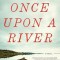 Once Upon a River