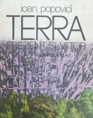 Terra. Prezent si viitor - 1978 - Ioan Popovici (@A110) foto