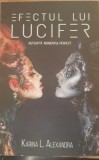 Efectul lui Lucifer Asteapta momentul perfect - Karina L. Alexandra, 2020