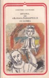 Dimitrie Cantemir - Divanul sau galceava inteleptului cu lumea, Carti Filosofie, Brosata, 408 pagini, 1990, Minerva