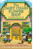 The Daisy Chain Flower Shop : Book 6 - Laurie Gilmore