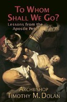 To Whom Shall We Go?: Lessons from the Apostle Peter foto