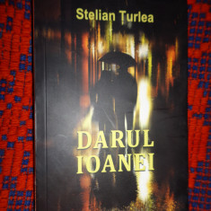 Darul Ioanei - Stelian Turlea roman, 453pagini