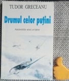 Drumul celor putini Amintirile unui aviator Tudor Greceanu