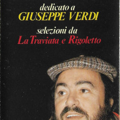 Caseta Luciano Pavarotti ‎– Dedicato A Giuseppe Verdi, originala