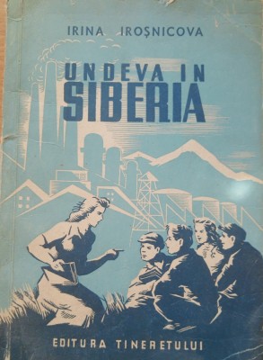 UNDEVA IN SIBERIA - IRINA IROSNICOVA, 1950 foto