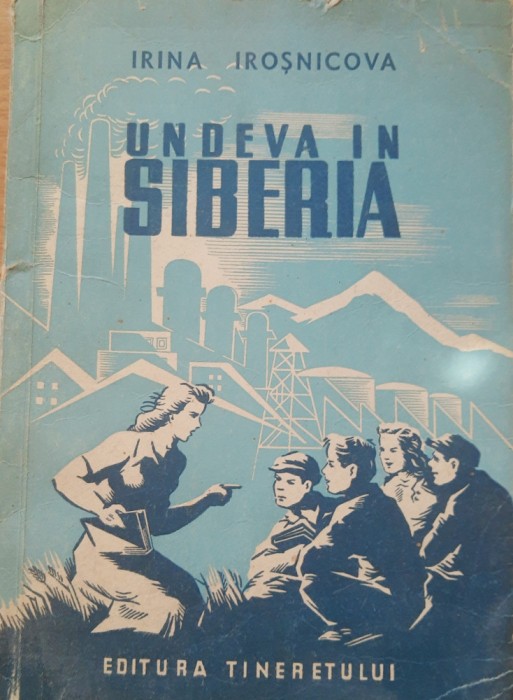 UNDEVA IN SIBERIA - IRINA IROSNICOVA, 1950