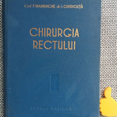 Chirurgia rectului - F. Mandache I. Chiricuta 1957
