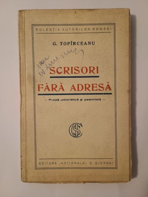 G. Top&amp;icirc;rceanu - Scrisori fără adresă (proză umoristică și pesimistă) foto