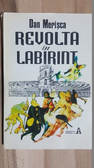 Revolta in labirint- Dan Merisca