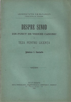 1501SPN Despre Sinod din punct de vedere canonic, teză pentru licență de Bobulescu Constantin, 1908 foto
