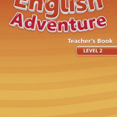 New English Adventure Level 2, Teacher's Book - Paperback brosat - Catherine Zgouras, Mariola Bogucka - Pearson
