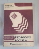 Pedagogie Sociala . Experiente romanesti - Adrian Neculau