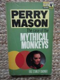 The Case of the Mythical Monkeys - Erle Stanley Gardner