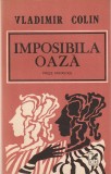VLADIMIR COLIN - IMPOSIBILA OAZA ( PROZE FANTASTICE )