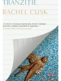 Cumpara ieftin Tranzitie. Carte pentru toti/Rachel Cusk