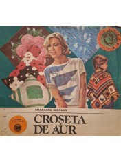 Smaranda Sburlan - Croseta de aur (Editia: 1983) foto