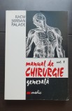 Manual de chirurgie generală, vol. 1 - Radu Șerban Palade