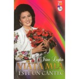 Irina Loghin - Viata mea este un cantec (Editia: 2012)