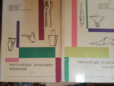 Merceologia produselor industriale - Ionescu Muscel Iosif. 2 vol foto