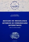 Cumpara ieftin Notiuni de imagologie istorica si comunicare interetnica - 2001 - Ion Chiciudean (AK176)