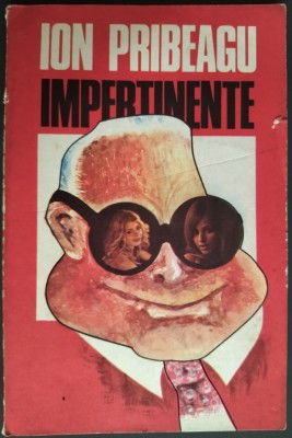 ION PRIBEAGU - IMPERTINENTE (prima editie, ISRAEL 1973) foto