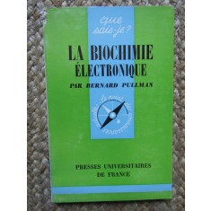 La biochimie &eacute;lectronique - Bernard Pullman