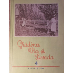 GRADINA, VIA SI LIVADA, REVISTA DE STIINTE SI PRACTICA HORTIVITICOLA, APRILIE 1954-COLECTIV