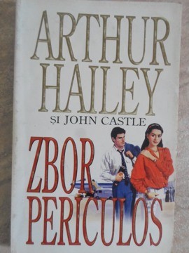 ZBOR PERICULOS-ARTHUR HAILEY, JOHN CASTLE-99957 foto