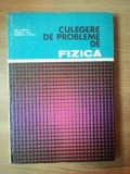 CULEGERE DE PROBLEME DE FIZICA de ION M. POPESCU , GABRIELA F. CONE , GHEORGHE A. STANCIU