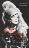 Norma Bosquet, Michel Rachline - Marlene Dietrich. Les derniers (lb. franceza), 2007