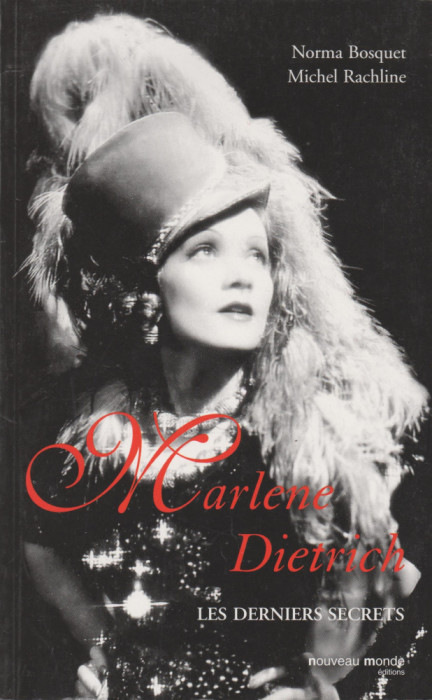 Norma Bosquet, Michel Rachline - Marlene Dietrich. Les derniers (lb. franceza)