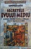 Secretele Evului Mediu - Ludovico Gatto