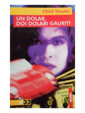 Chiril Tricolici - Un dolar, doi dolari gauriti (editia 2000)