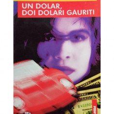 Chiril Tricolici - Un dolar, doi dolari gauriti (editia 2000)