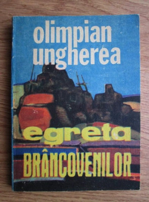 Olimpian Ungherea - Egreta Brancovenilor (1986) foto