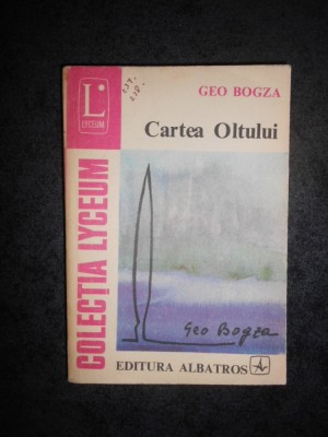 GEO BOGZA - CARTEA OLTULUI foto