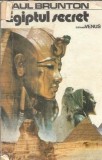 Egiptul Secret de Paul Brunton, Literatura Straina, Editie Cartonata 1992, Spiritualitate, Filosofie, Carti Rare